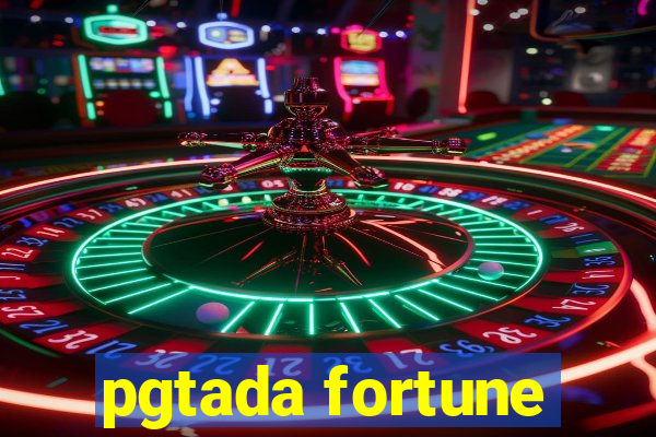 pgtada fortune